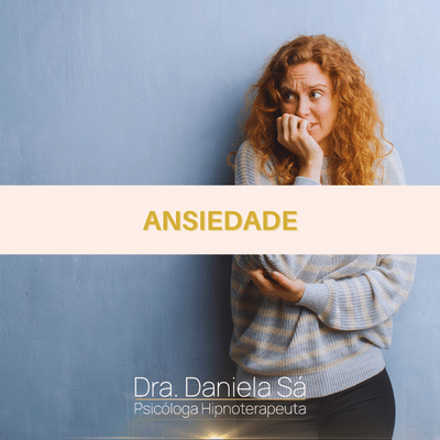 Tratamento da Ansiedade com Hipnose com a Dra Daniela Sá, Psicóloga Hipnoterapeuta com consultório de Hipnose no Porto, especialista em Hipnose Clínica e Regressiva Tratamento da Ansiedade com Hipnose com a Dra Daniela Sá, Psicóloga Hipnoterapeuta com consultório de Hipnose no Porto, especialista em Hipnose Clínica e Regressiva